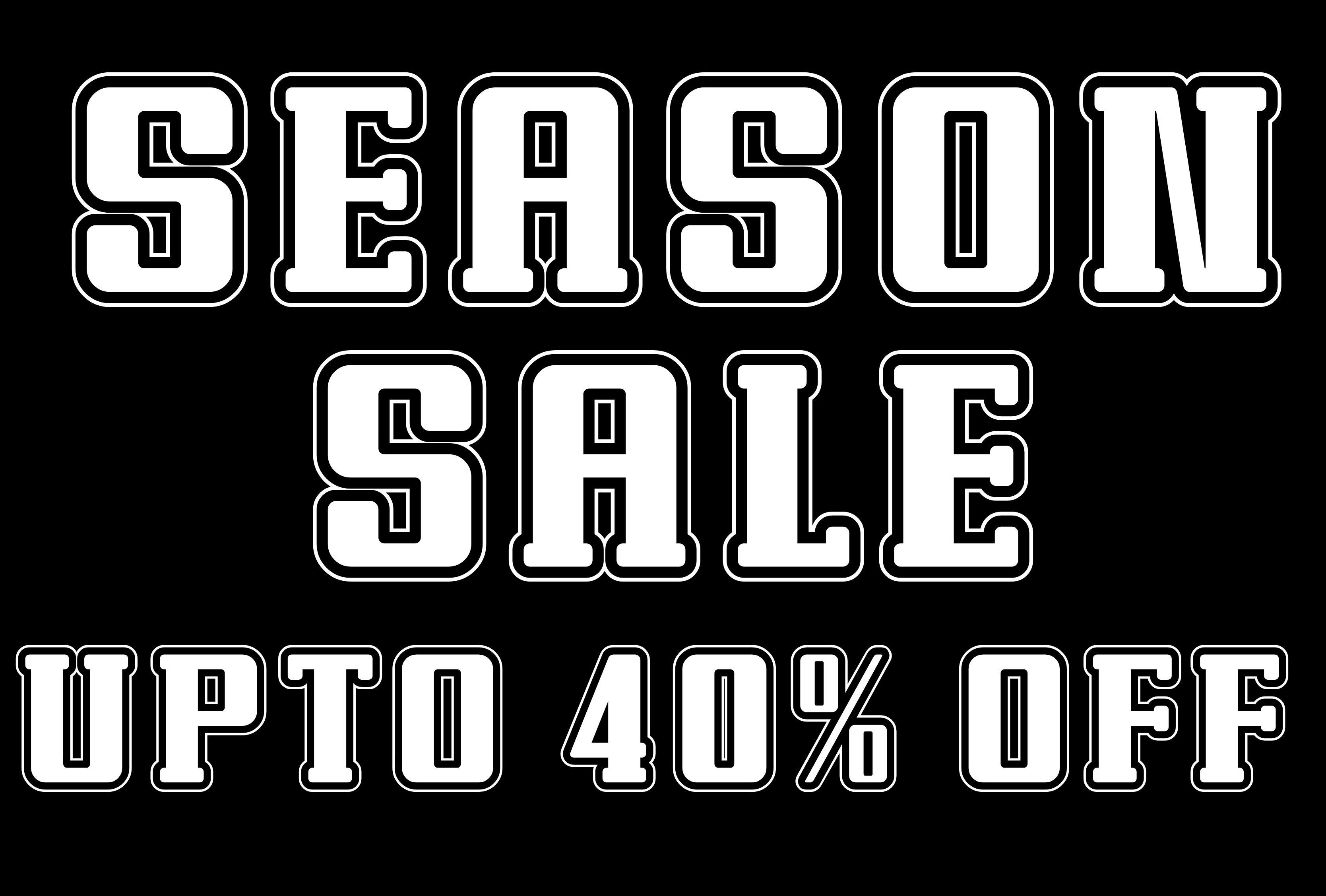 Season sale advertisement with 'SEASON SALE UPTO 40% OFF' text on a black background